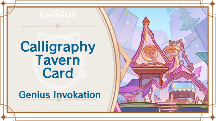 Genshin Impact - Calligraphy Tavern Card Guide