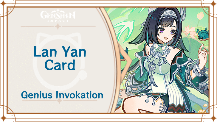 Genshin Impact - Lan Yan Card Guide