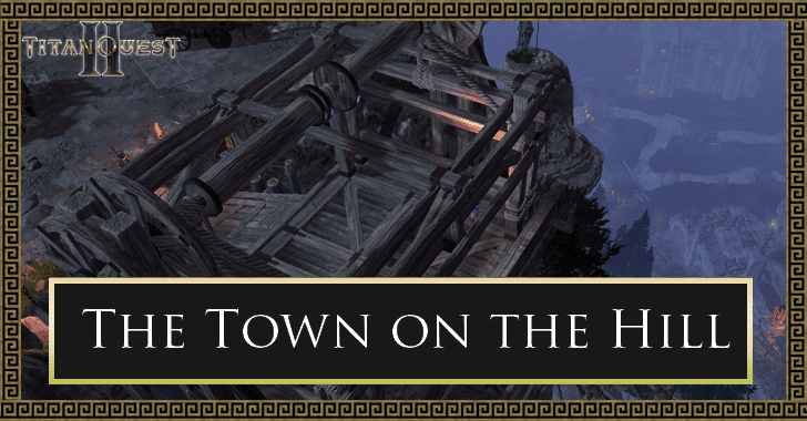 The Town on the Hill Quest Walkthrough