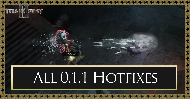 Titan Quest 2 All 0.1.1 Hotfixes