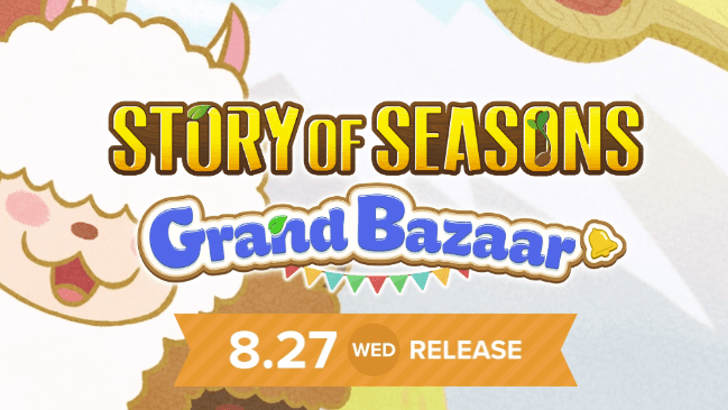 Story of Seasons Grand Bazaar - Release Date