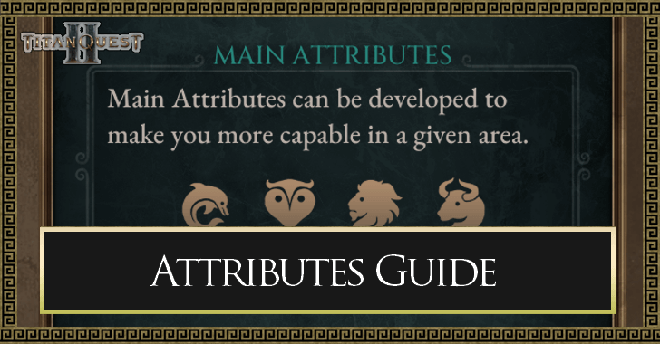 Titan Quest 2 - All Attributes Explained