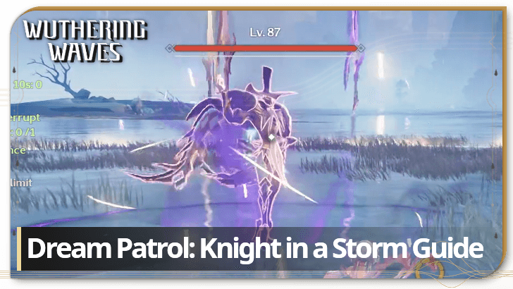 Wuthering Waves Dream Patrol Knight in a Storm Guide