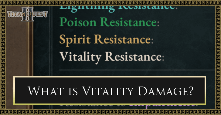 Titan Quest 2 - What is Vitality Damage?