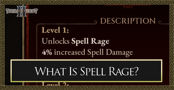 Titan Quest 2 - What is Spell Rage