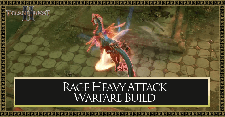 Titan Quest 2 Rage Heavy Attack Warfare Build