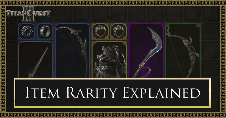 Titan Quest 2 - Item Rarity Explained
