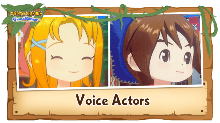 Story of Seasons Grand Bazaar - Voice Actors
