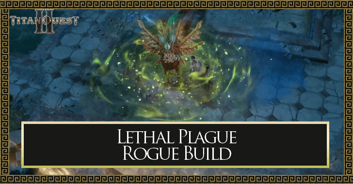 Titan Quest 2 Lethal Plague Rogue Build