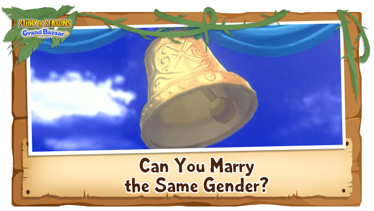 Story of Seasons Grand Bazaar - Can You Marry the Same Gender