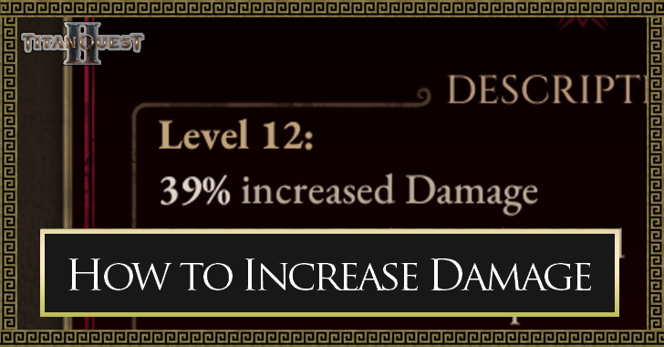 Titan Quest 2 - How to Increase Damage