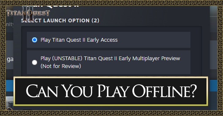 Titan Quest 2 Can You Play Offline