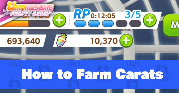 Umamusume Pretty Derby - How to Farm Carats