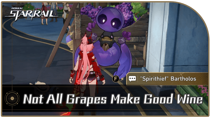 Honkai Star Rail - How to Get Not All Grapes Make Good Wine Achievement
