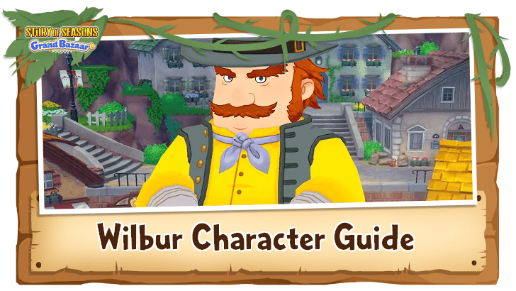 SoS - Wilbur Character Guide