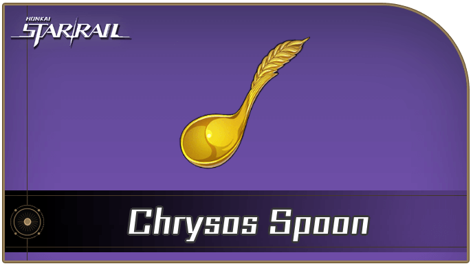Honkai Star Rail - How to Get Chrysos Spoon