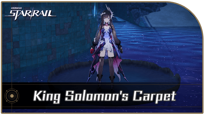 HSR - How to Get King Solomon
