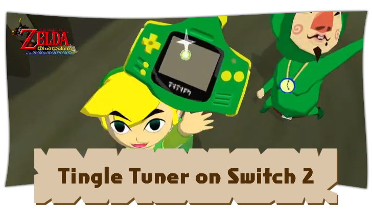 How to Use the Tingle Tuner on Switch 2