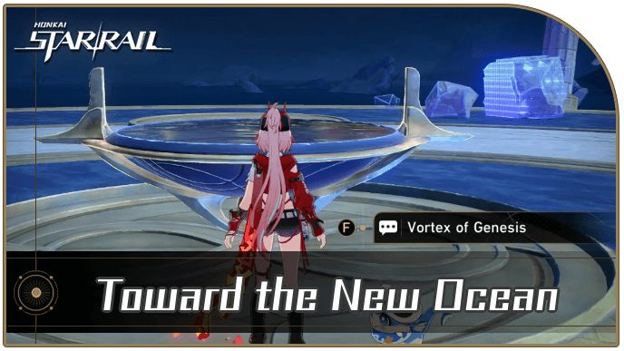 Honkai Star Rail - How to Get Toward the New Ocean Achievement