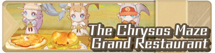 HSR -The Chrysos Maze Grand Restaurant