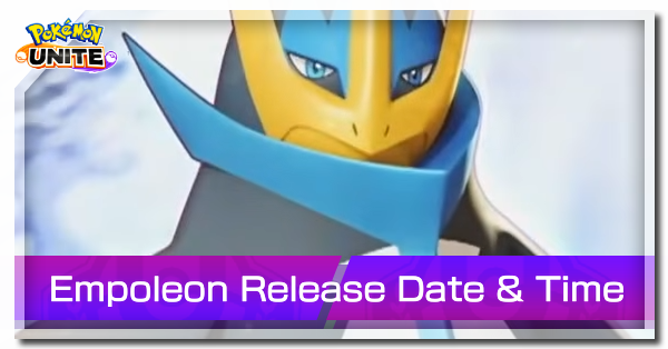 Pokemon UNITE - Empoleon Release Date