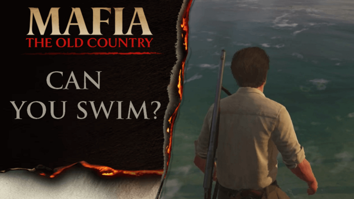 Mafia the Old Country - Can You Swim