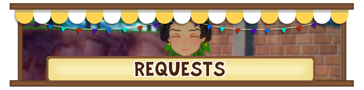 Story of Seasons Grand Bazaar - Requests