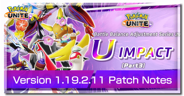 Pokemon UNITE - Version 1.19.2.11 Patch Notes
