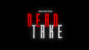 Dead Take Release Date and Time