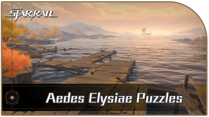 Honkai Star Rail - All Aedes Elysiae Puzzles