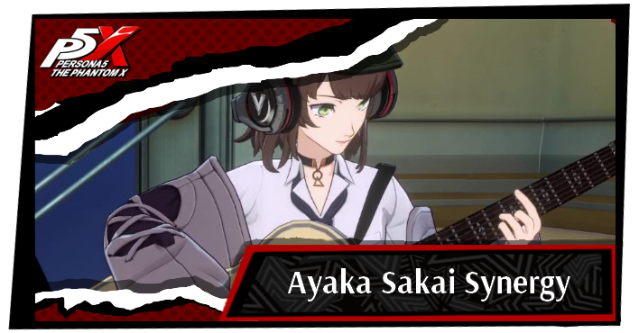 Persona 5 X Ayaka Sakai Synergy Bond Guide