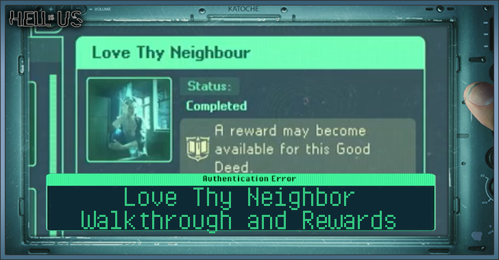 Hell is Us - Love Thy Neighbor Walkthrough and Rewards
