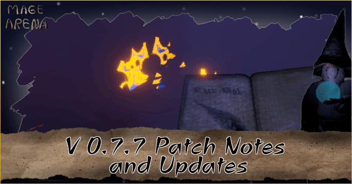 Mage Arena V.0.7.7 Patch Notes (August 22)