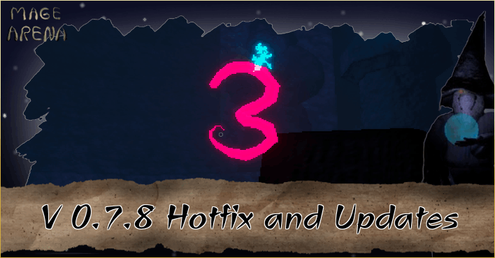 Mage Arena V.0.7.8 Patch Notes (August 22)