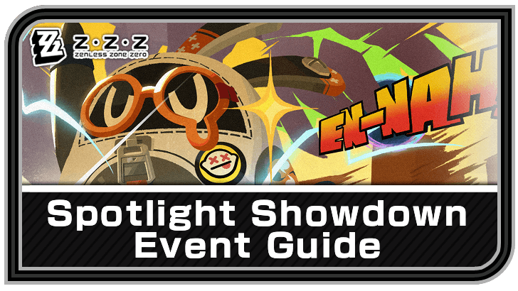 Zenless Zone Zero Spotlight Showdown Event Guide