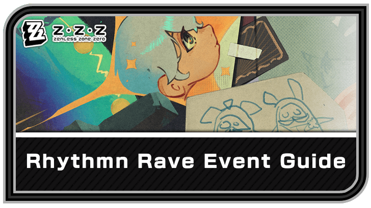 Zenless Zone Zero Rhythm Rave Event Guide