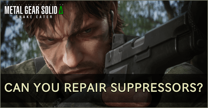 MGS - Can You Repair Suppressors