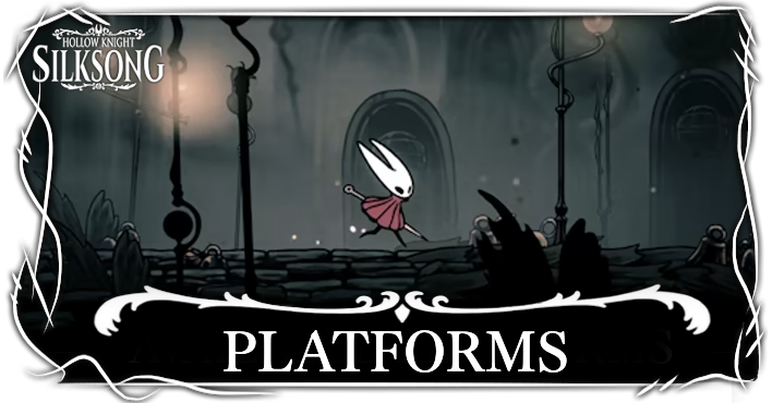 Hollow Knight Silksong Available Platforms