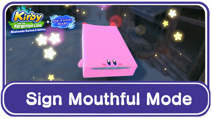 Kirby and the Forgotten Land - How to Use Sign Mouth Kirby