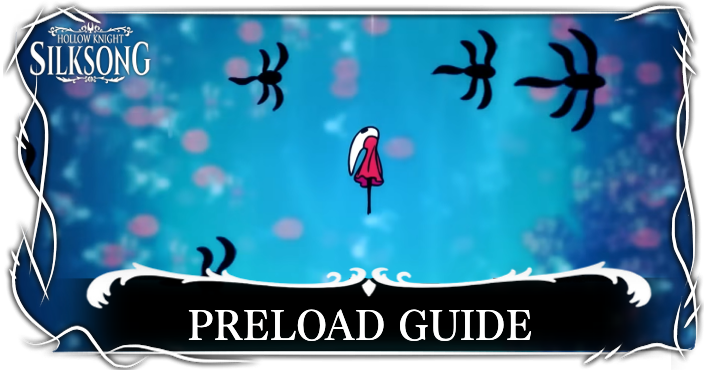 Hollow Knight Silksong Preload Guide and File Size