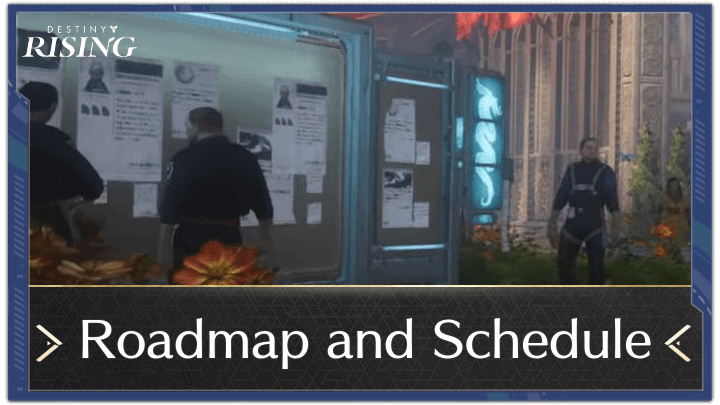 Destiny Rising - Roadmap and Schedule