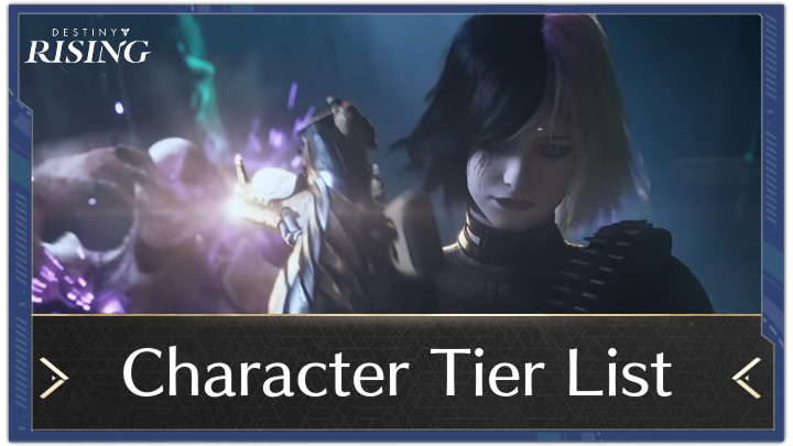 Destiny Rising - Character Tier List