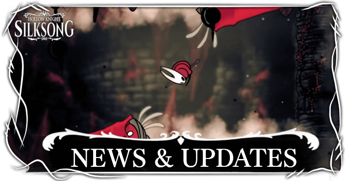 Hollow Knight Silksong Latest News and Updates