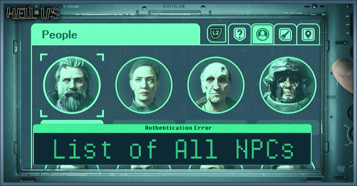 Hell is Us - List of All NPCs