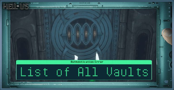 Hell is Us - List of All Vaults Top Banner