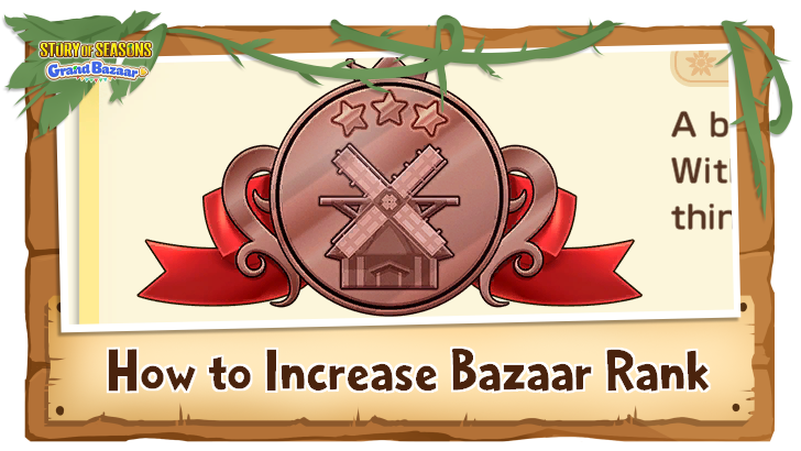 Story of Seasons Grand Bazaar - How to Increase Bazaar Rank