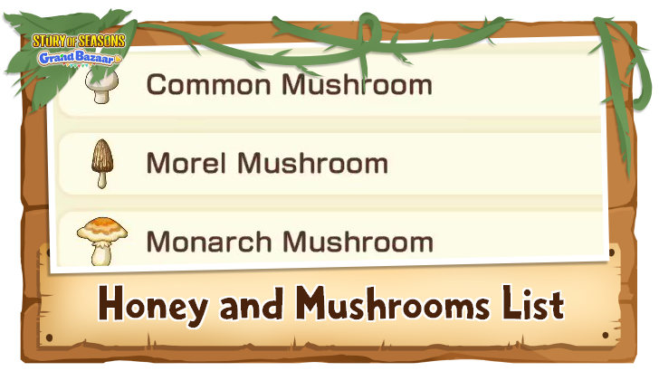 Story of Seasons Grand Bazaar - Honey and Mushrooms List