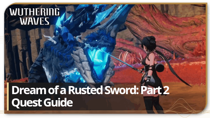 Dream of a Rusted Sword Part 2 Guide
