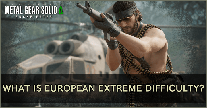 MGS - What is European Extreme Difficulty