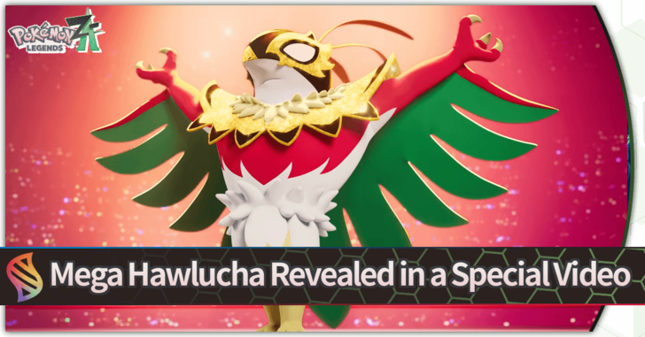 Mega Hawlucha Revealed in a Special Video